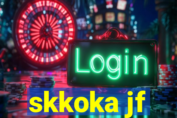 skkoka jf